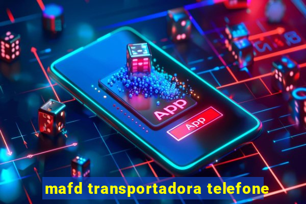 mafd transportadora telefone